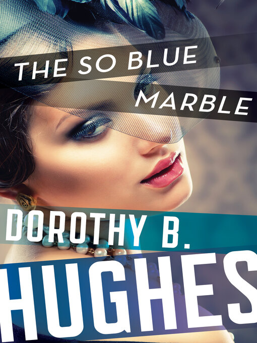Title details for So Blue Marble by Dorothy B. Hughes - Available